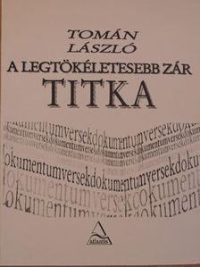 Tomán László - A legtökéletesebb zár titka [antikvár]