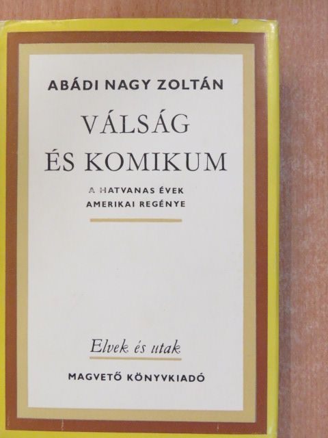 Abádi Nagy Zoltán - Válság és komikum (dedikált példány) [antikvár]
