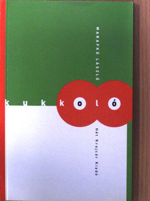 Marafkó László - Kukkoló [antikvár]