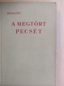 Marguerite Bourcet - A megtört pecsét [antikvár]