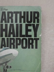 Arthur Hailey - Airport [antikvár]