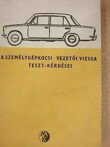 Dr. Koppány Géza - A személygépkocsi-vezetői vizsga teszt-kérdései [antikvár]