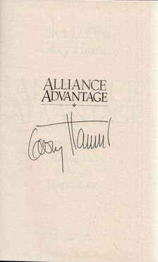 Yves L. Doz, Gary Hamel - Alliance Advantage: The Art of Creating Value Through Partnering (aláírt) [antikvár]