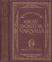 Sheehan Patrik - Gray doktor vaksága vagy a legfőbb törvény [antikvár]