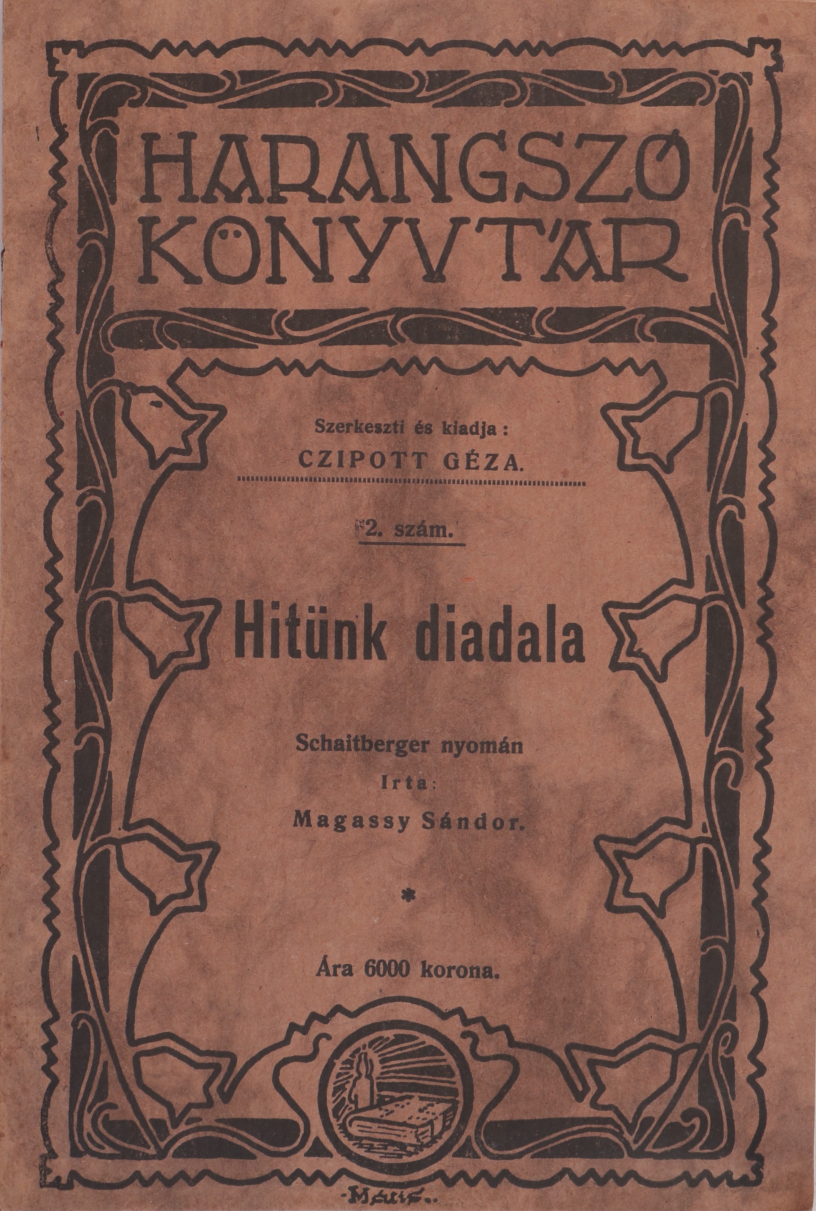 Magassy Sándor - Hitünk diadala [antikvár]
