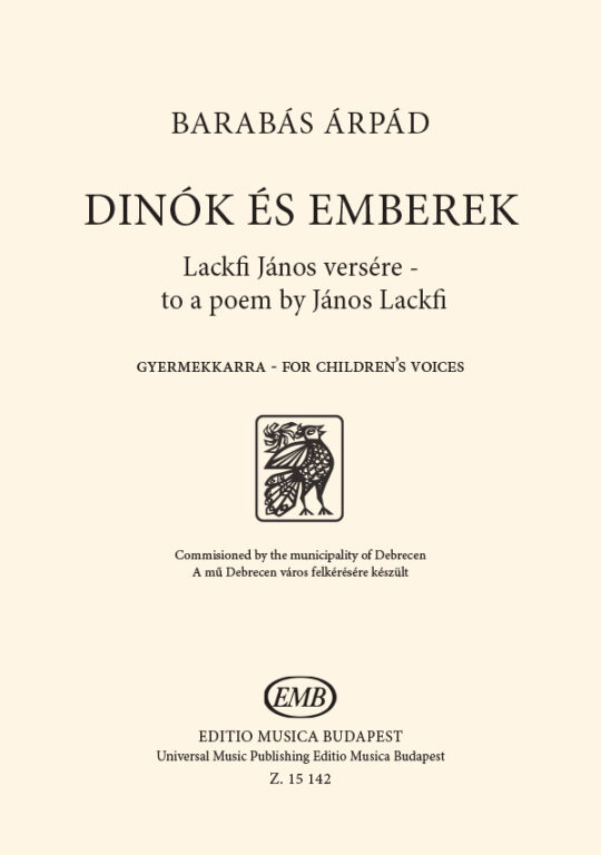 BARABÁS ÁRPÁD - DINÓK ÉS EMBEREK - GYERMEKKARRA (LACKFI JÁNOS VERSÉRE)