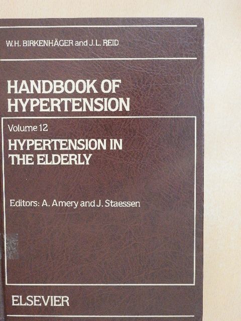 A. J. Dunning - Hypertension in the Elderly [antikvár]
