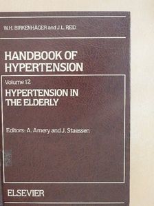A. J. Dunning - Hypertension in the Elderly [antikvár]