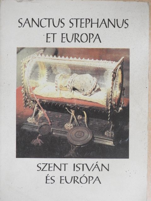 Bertényi Iván - Sanctus Stephanus et Europa [antikvár]
