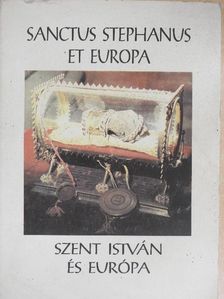 Bertényi Iván - Sanctus Stephanus et Europa [antikvár]
