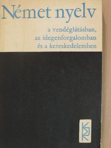 Kaszab Andor - Német nyelv a vendéglátásban, az idegenforgalomban és a kereskedelemben [antikvár]