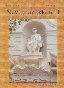 Gábrus Andrea, Kottra Éva - Nevük örökkön él [antikvár]