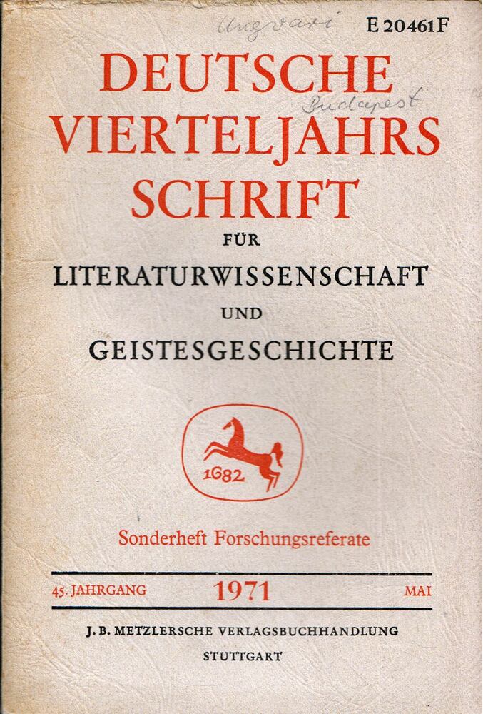 Richard Brinkmann, Hugo Kuhn - Deutsche Vierteljahrsschrift für Literaturwissenschaft und Geistesgeschichte - 45.Jahrgang 1971 Mai: Sonderheft Forschungreferate [antikvár]