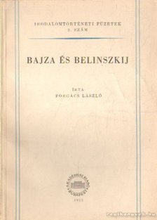 Forgács László - Bajza és Belinszkij [antikvár]