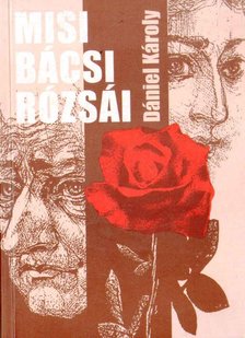Misi bácsi rózsái [antikvár]