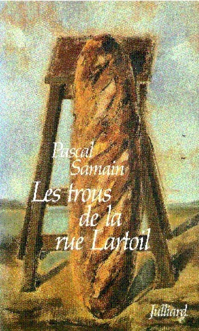 SAMAIN, PASCAL - Les trous de la rue Lartoil [antikvár]