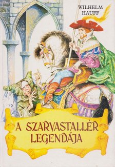Wilhelm Hauff - A szarvastallér legendája [antikvár]