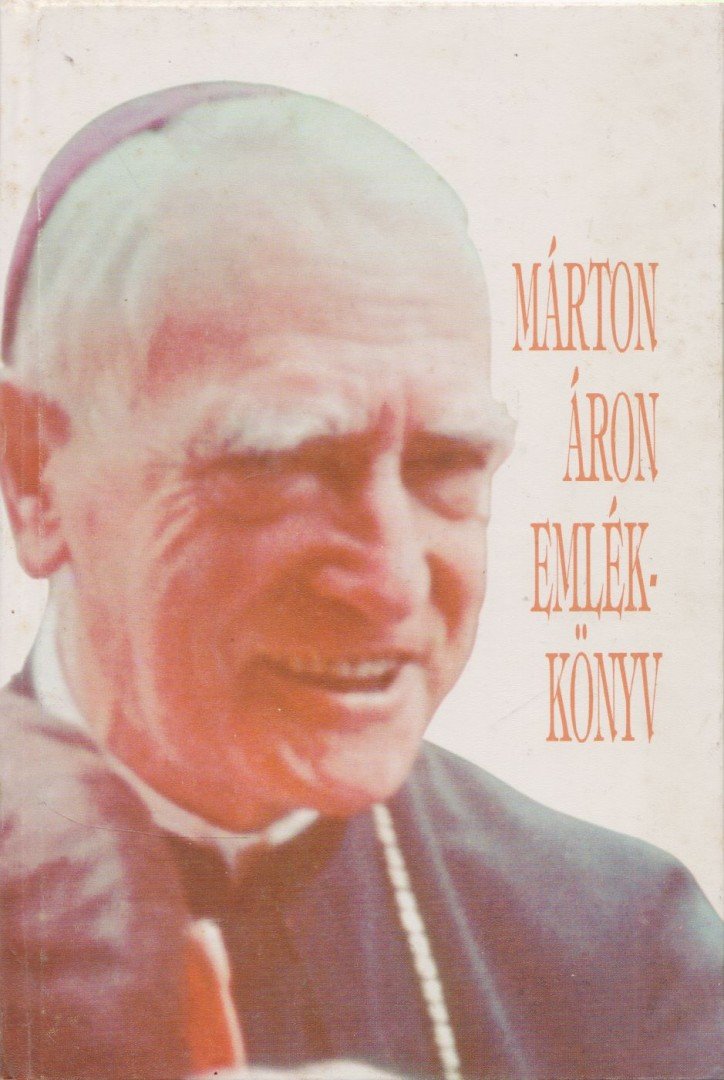 Dr. Marton József - Márton Áron emlékkönyv [antikvár]