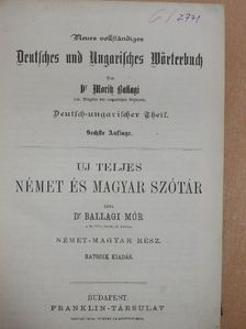 Dr. Ballagi Mór - Uj teljes német és magyar szótár [antikvár]