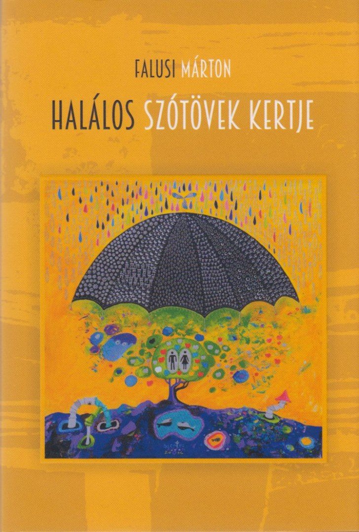 Falusi Márton - Halálos szótövek kertje [antikvár]