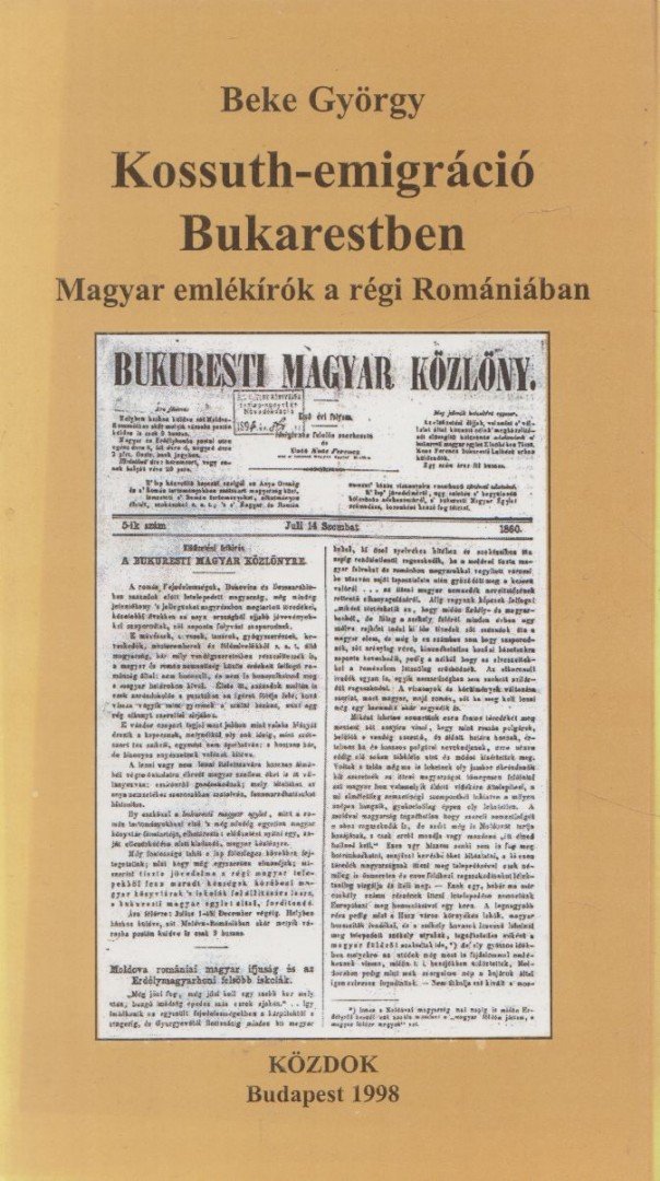 Beke György - Kossuth-emigráció Bukarestben [antikvár]