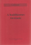 Snelling, John - A buddhizmus története [antikvár]