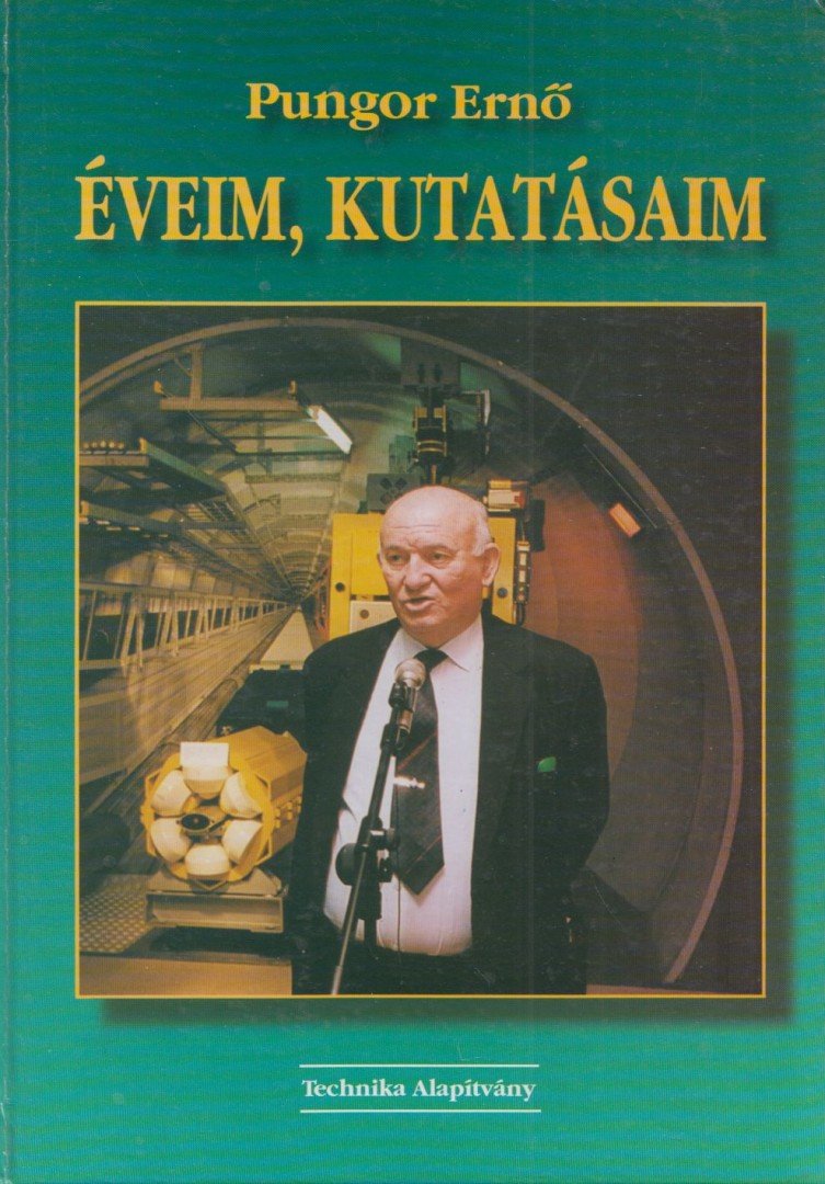 Pungor Ernő - Éveim, kutatásaim (dedikált) [antikvár]