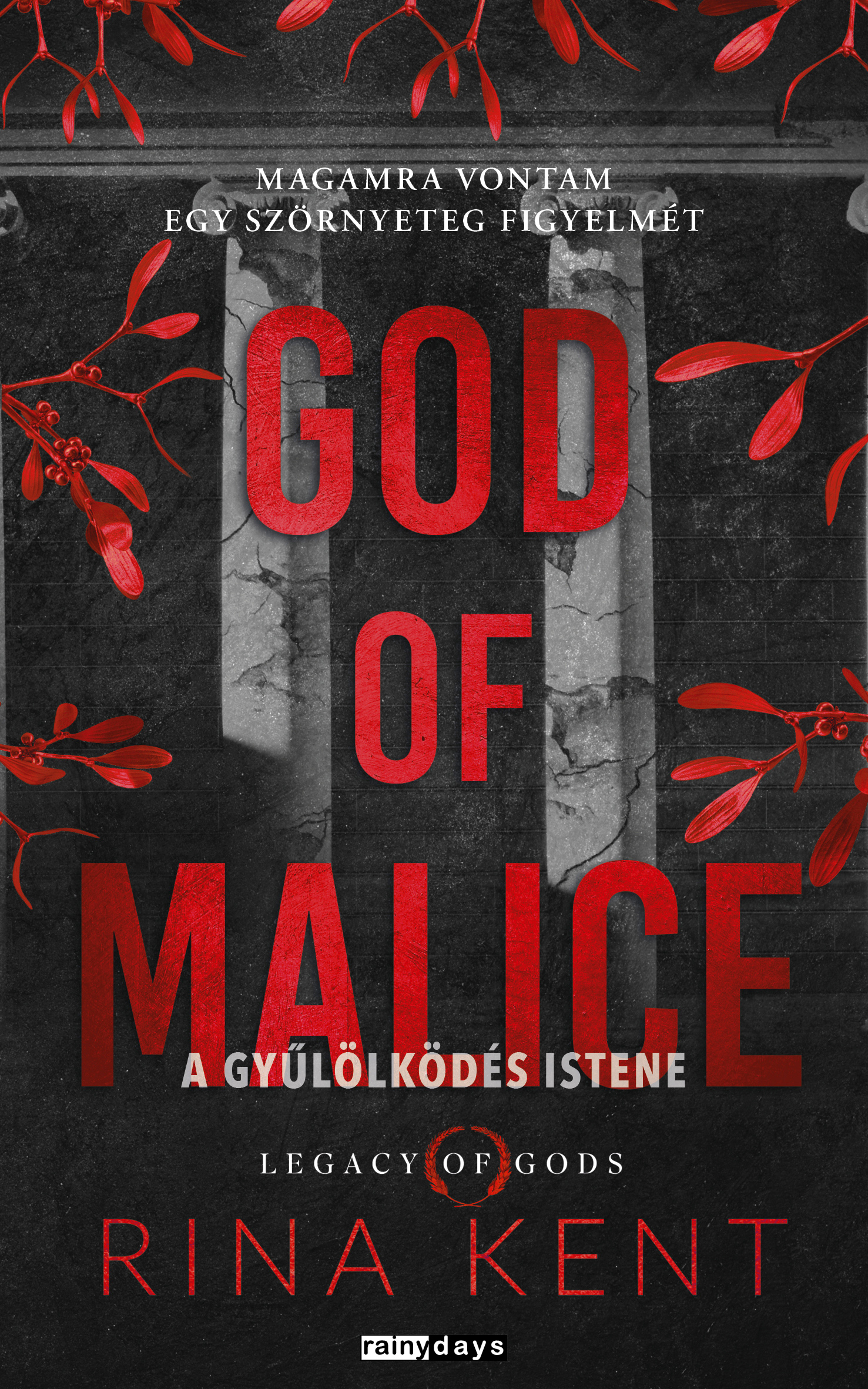 Rina Kent - God Of Malice - A Gyűlölködés Istene