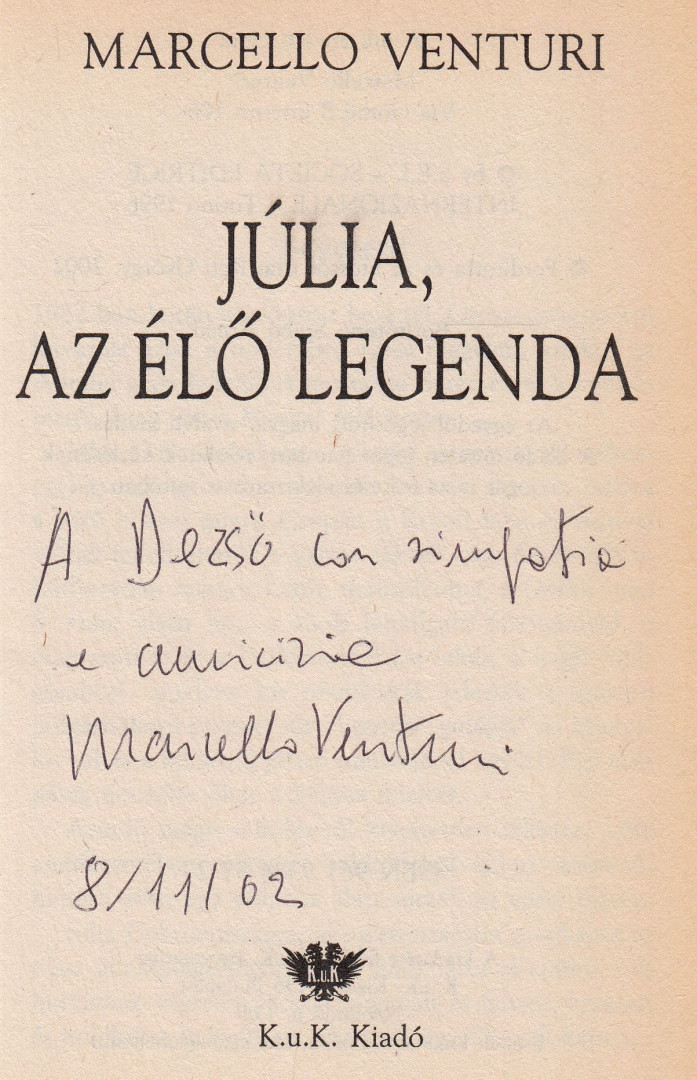 Marcello Venturi - Júlia, az élő legenda (dedikált) [antikvár]