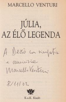 Marcello Venturi - Júlia, az élő legenda (dedikált) [antikvár]