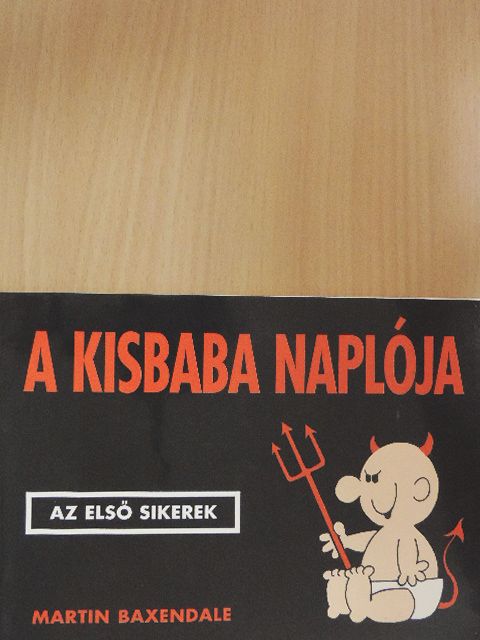Martin Baxendale - A kisbaba naplója [antikvár]
