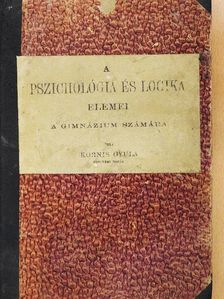Kornis Gyula - A pszichológia és logika elemei [antikvár]