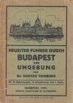 Dr. Thirring Gusztáv, Dr. Gustav Thirring - Neuester Führer durch Budapest und Umgebung [antikvár]