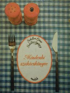 Schiller György - Mindenki szakácskönyve [antikvár]