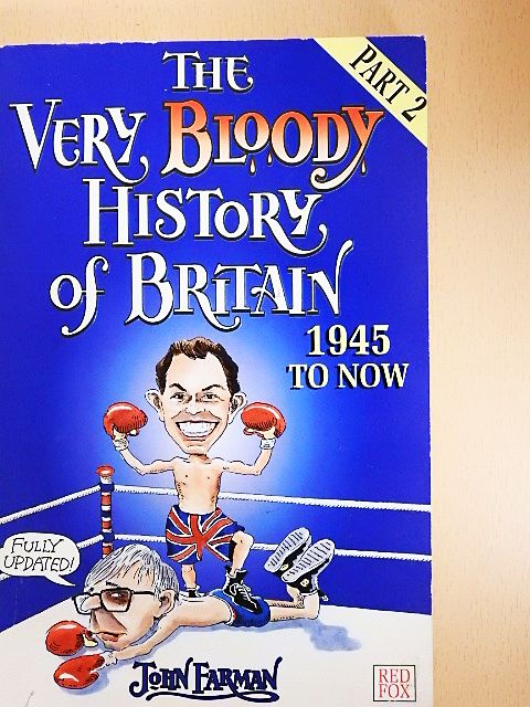 John Farman - The Very Bloody History of Britain 2. [antikvár]
