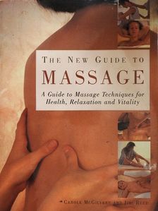 Carole McGilvery - The New Guide to Massage [antikvár]