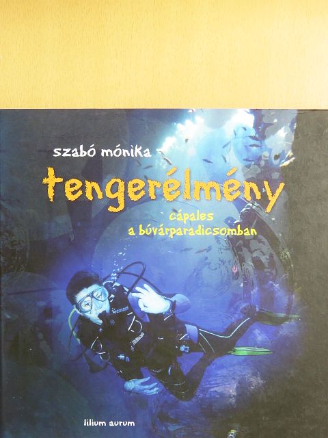 Szabó Mónika - Tengerélmény [antikvár]