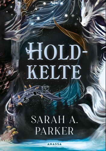 Sarah A. Parker - Holdkelte [eKönyv: epub, mobi]