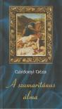Gárdonyi Géza - A szamaritánus álma [antikvár]