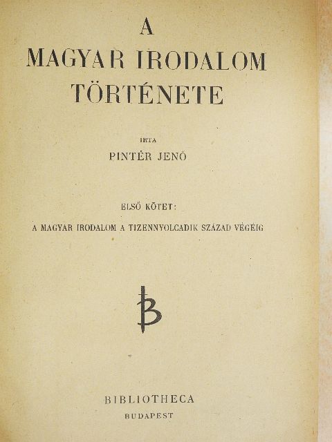 Pintér Jenő - A magyar irodalom története I-II. [antikvár]