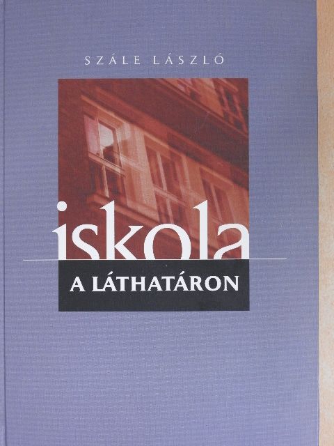 Gerecs László - Iskola a láthatáron [antikvár]