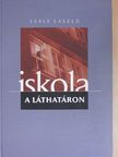 Gerecs László - Iskola a láthatáron [antikvár]