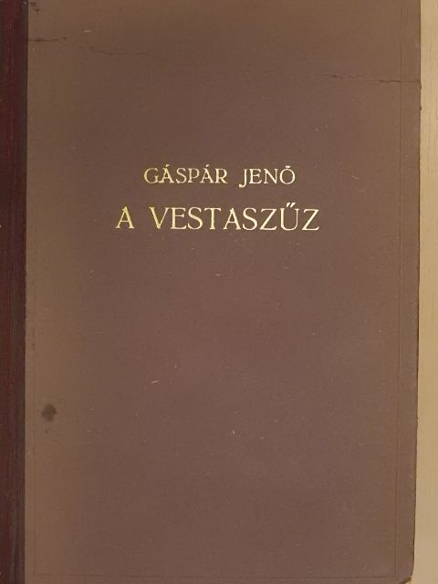 Gáspár Jenő - A vestaszűz [antikvár]