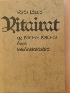 Vörös László - Vitairat az 1970-es 1980-as évek felsőoktatásáról II. [antikvár]