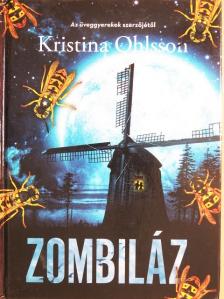 Kristina Ohlsson - Zombiláz [antikvár]
