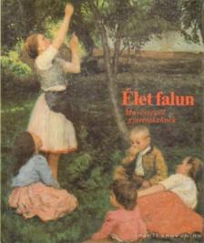 SZEMERKÉNYI ÁGNES - Élet falun [antikvár]