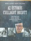 Béres Klára - Az üstökös csillagot hozott (kétszeresen dedikált példány) [antikvár]