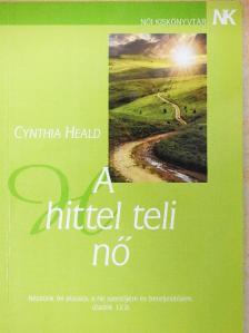 Cynthia Heald - A hittel teli nő [antikvár]