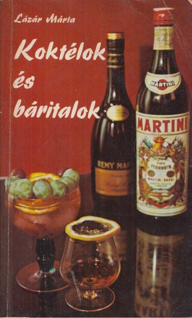 Lázár Márta - Koktélok és báritalok [antikvár]