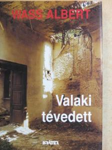 Wass Albert - Valaki tévedett [antikvár]